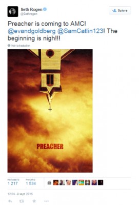 Seth Rogen sur Twitter - -Preacher is coming to AMC! @evandgoldberg @SamCatlin123! The beginning is nigh!!! http---t co-xVgqYrkEK9-.jpg