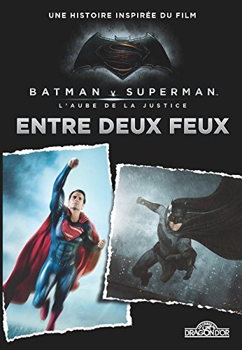 entre-deux-feux-romans-batman-v-superman