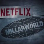 Millarworld : Netflix acquiert le label de Mark Millar (Kick-Ass, Kingsman, Wanted, Nemesis) !
